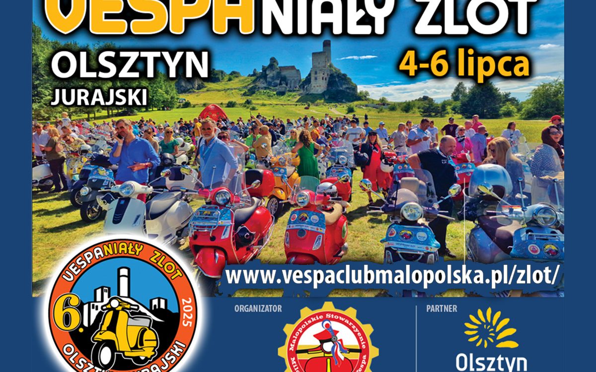 VC Małopolska i&nbsp;Miasto/Gmina Olsztyn zapraszają na&nbsp;VESPAniały Zlot!